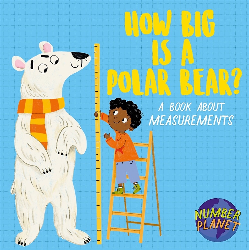Number Planet: How Big is a Polar Bear?/Product Detail/Early Childhood Fiction Books