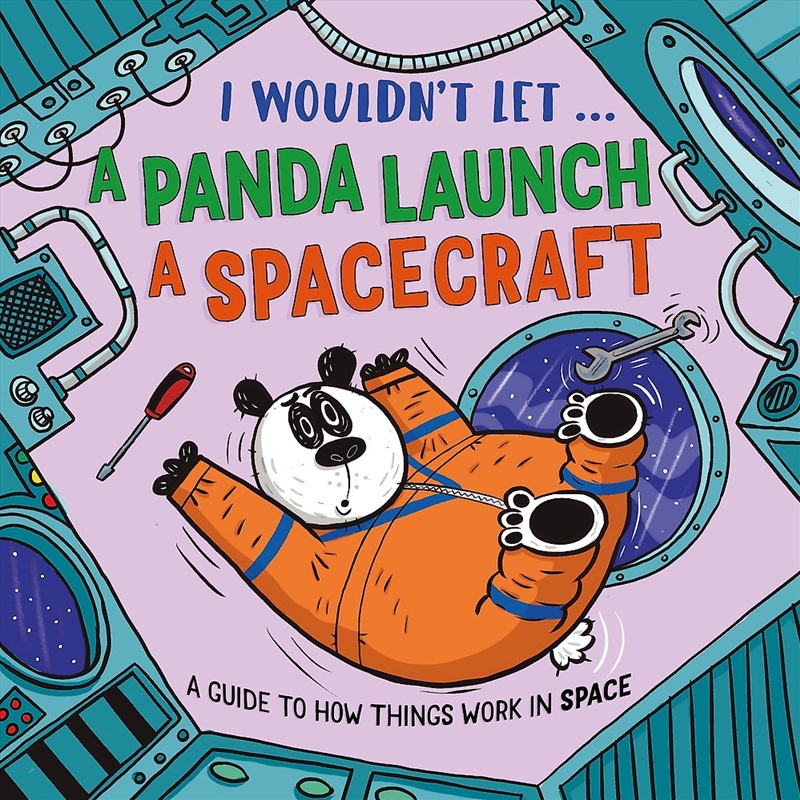 I Wouldn t Let a Panda Launch a Spacecraft/Product Detail/Childrens