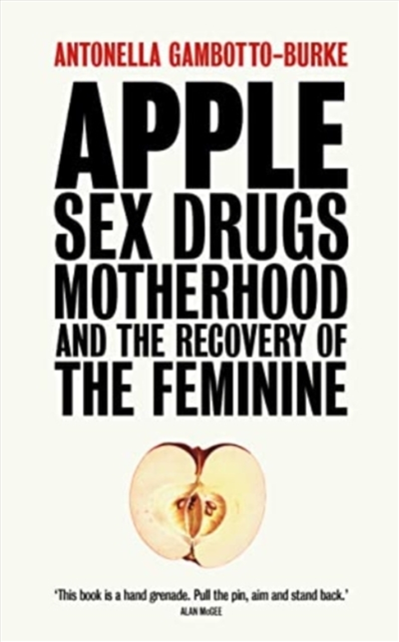 Apple : Sex, Drugs, Motherhood And The Recovery Of The Feminine/Product Detail/Family & Health
