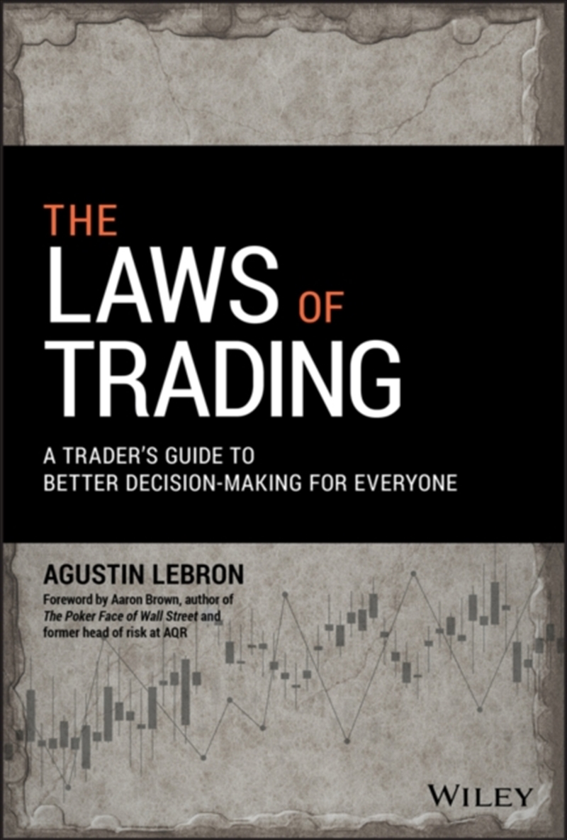 The Laws Of Trading : A Trader's Guide To Better Decision-Making For Everyone/Product Detail/Business Leadership & Management