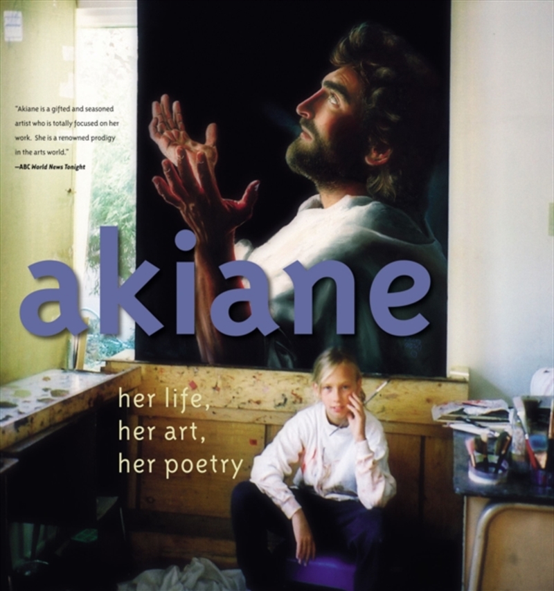 Akiane : Her Life, Her Art, Her Poetry/Product Detail/Art