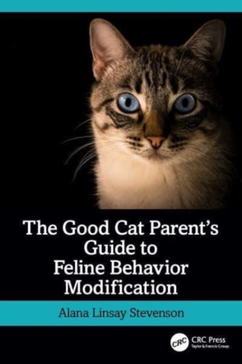 The Good Cat Parent’S Guide To Feline Behavior Modification/Product Detail/Animals & Nature