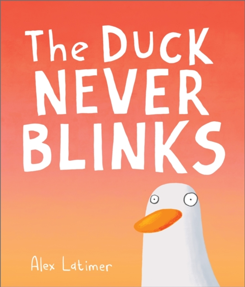 The Duck Never Blinks/Product Detail/Early Childhood Fiction Books