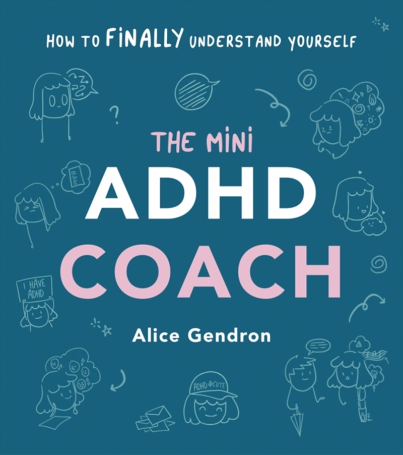 The Mini Adhd Coach : How To (Finally) Understand Yourself/Product Detail/Fitness, Diet & Weightloss