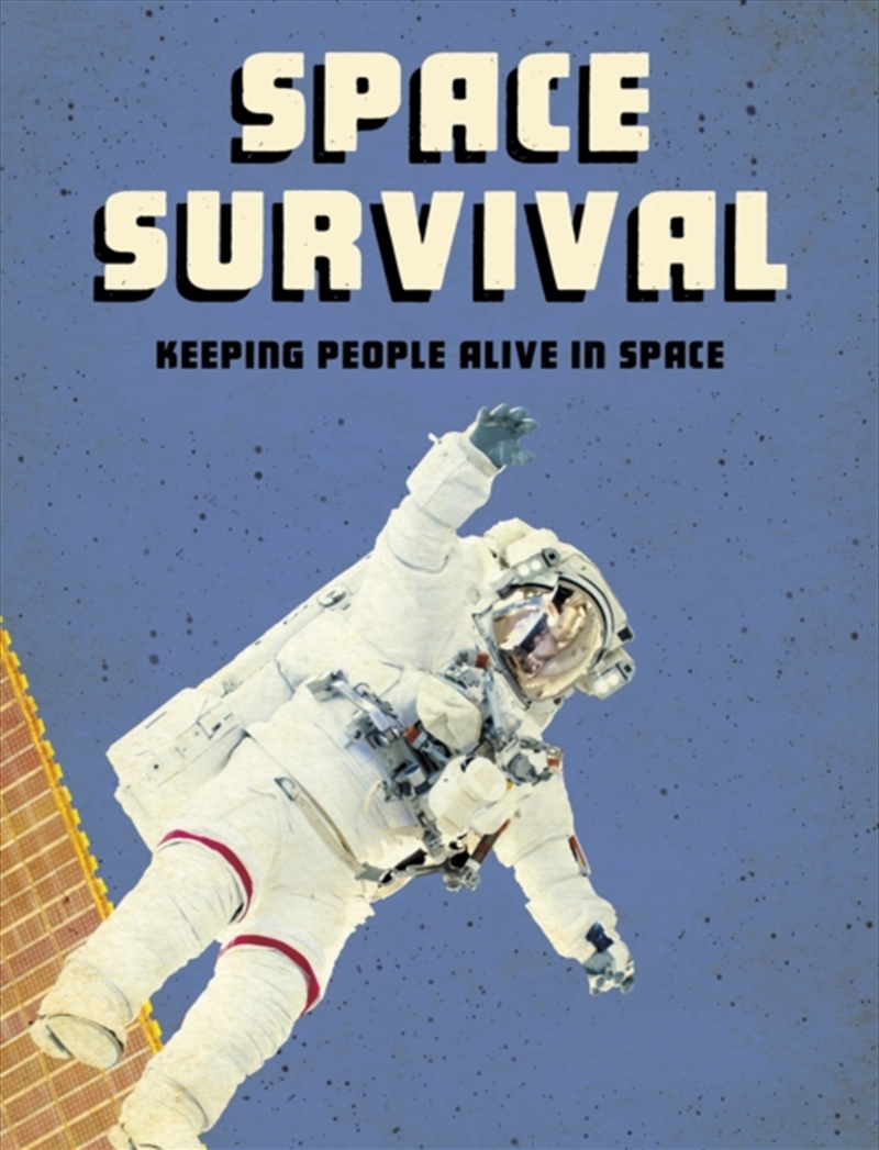 Space Survival : Keeping People Alive In Space/Product Detail/Childrens
