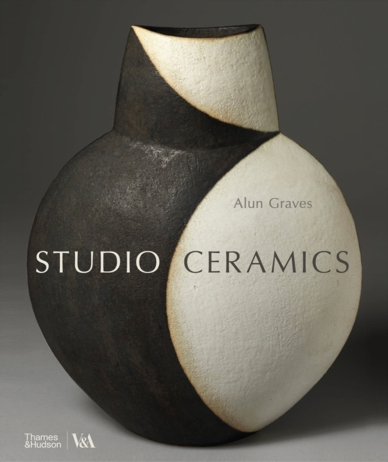 Studio Ceramics (Victoria And Albert Museum) : British Studio Pottery 1900 To Now/Product Detail/Art