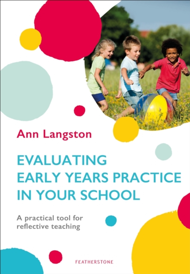 Evaluating Early Years Practice In Your School : A Practical Tool For Reflective Teaching/Product Detail/Teaching