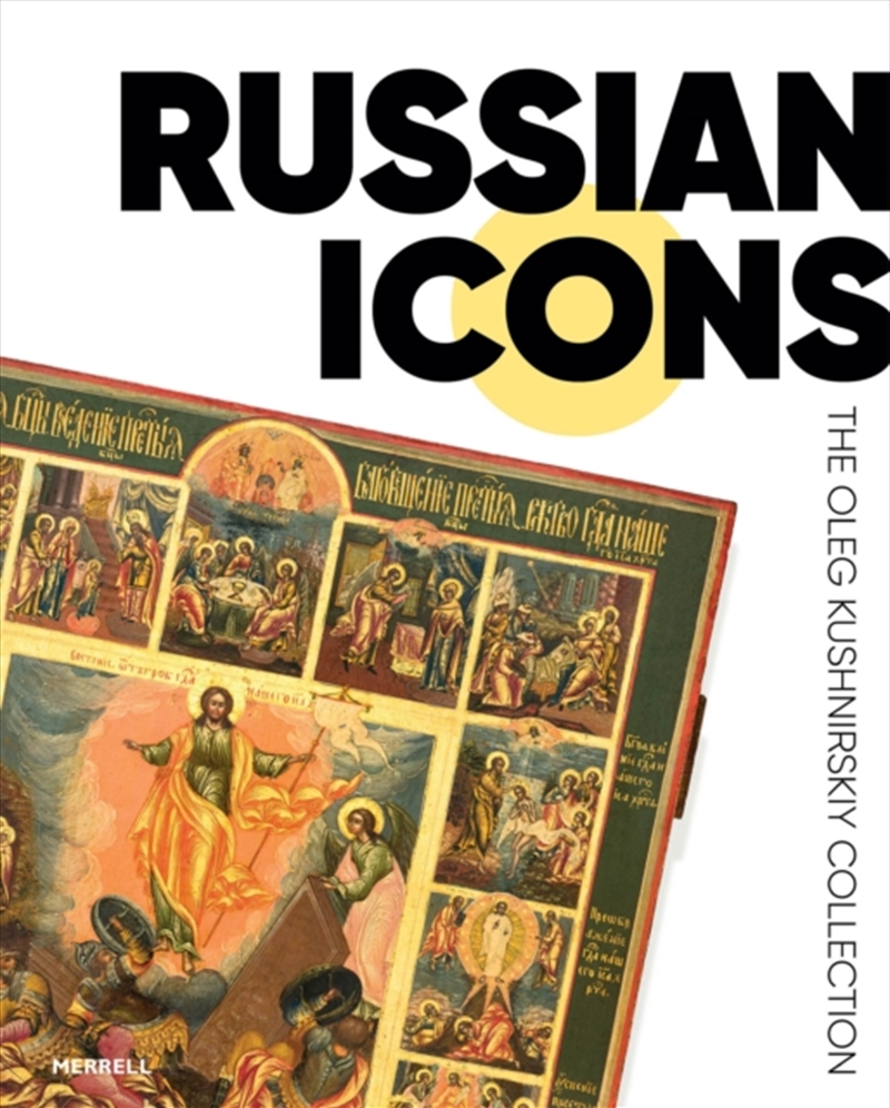 Russian Icons : The Oleg Kushnirskiy Collection/Product Detail/Art