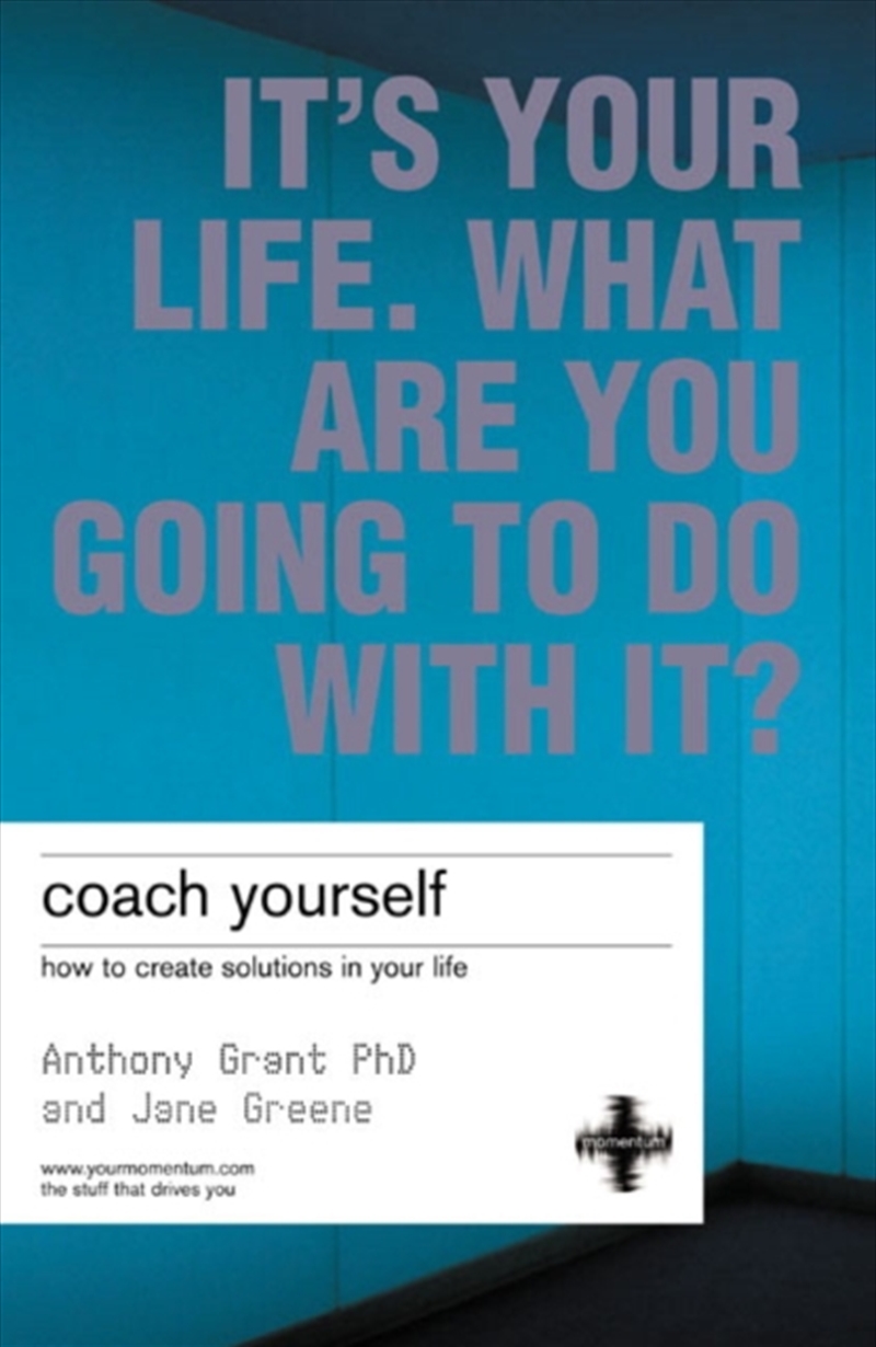 Coach Yourself : How To Create Solutions In Your Life/Product Detail/Business Leadership & Management