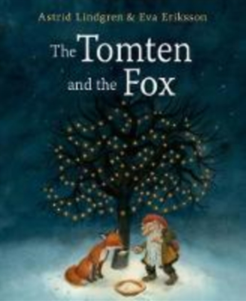 The Tomten And The Fox/Product Detail/Early Childhood Fiction Books