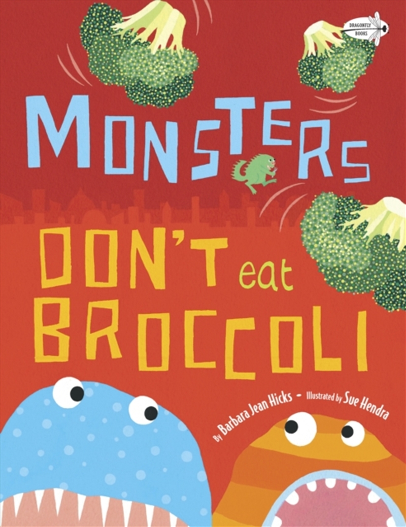 Monsters Don't Eat Broccoli/Product Detail/Early Childhood Fiction Books