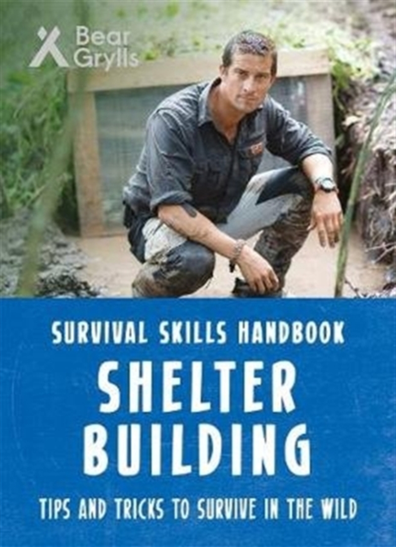 Bear Grylls Survival Skills: Shelter Building/Product Detail/Childrens