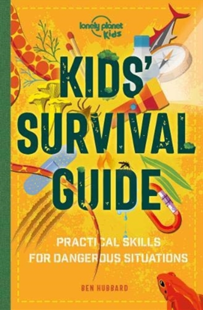 Lonely Planet Kids Kids' Survival Guide : Practical Skills For Intense Situations/Product Detail/Childrens