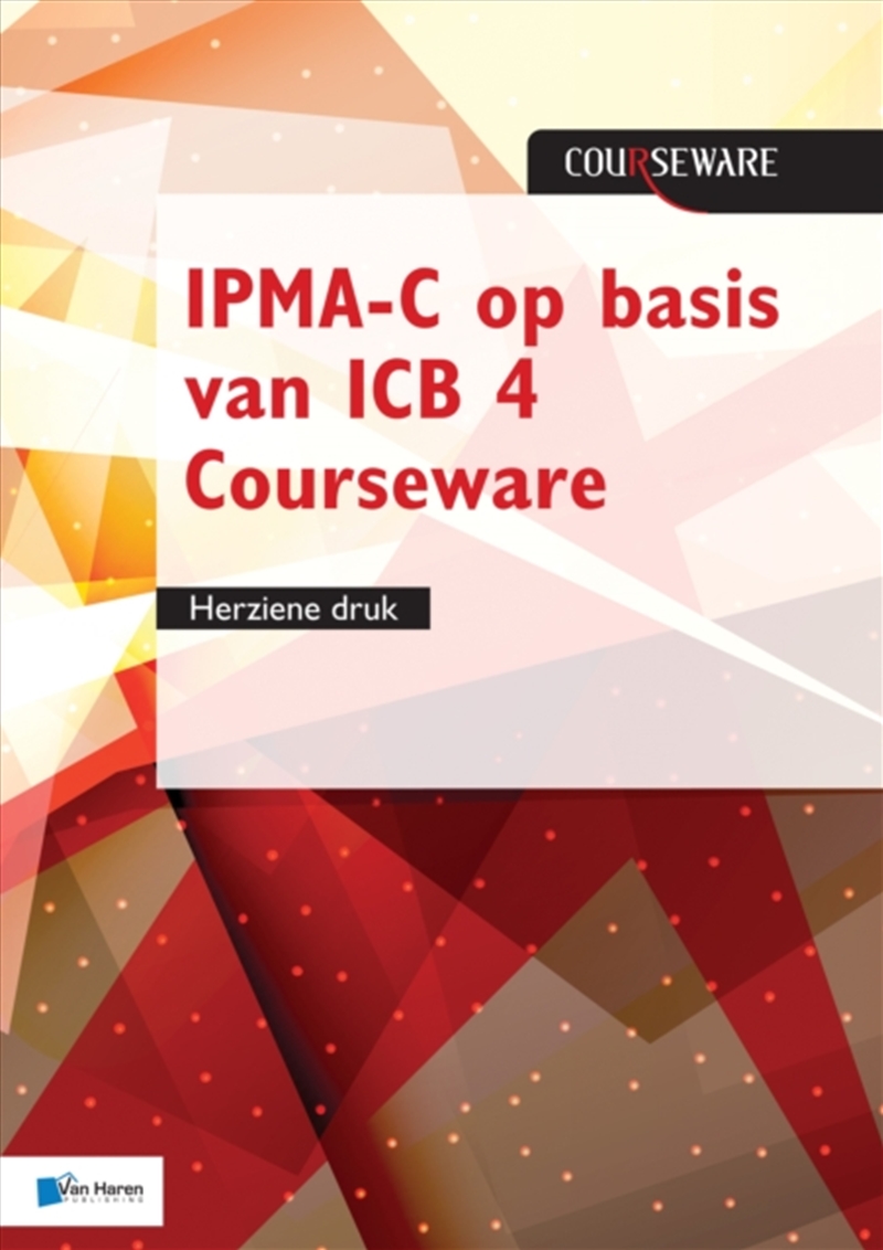 Ipma-C Op Basis Van Icb 4 Courseware/Product Detail/Business Leadership & Management