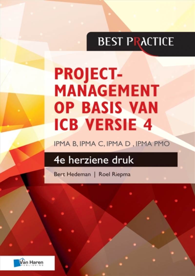 Projectmanagement Op Basis Van Icb Druk Ipma B, Ipma C, Ipma-D , Ipma Pmo/Product Detail/Business Leadership & Management