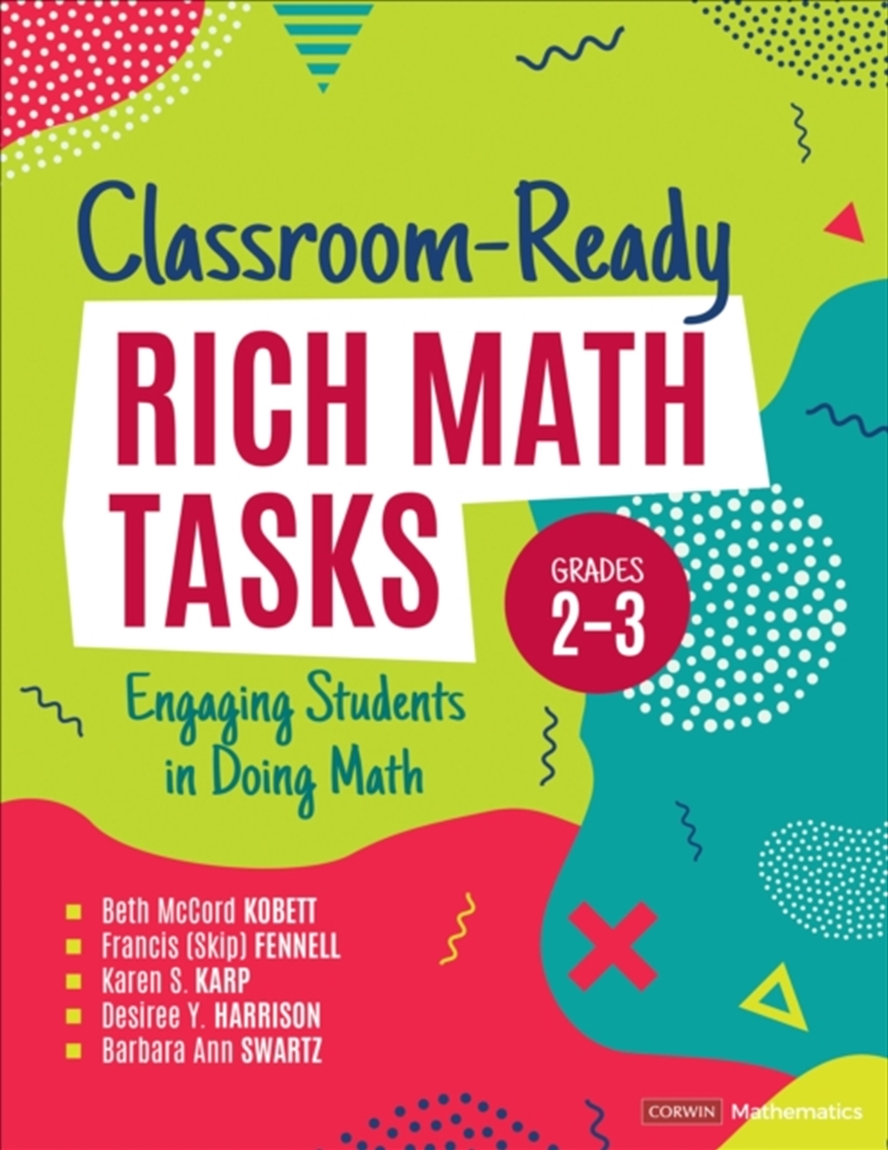 Classroom-Ready Rich Math Tasks, Grades 2-3 : Engaging Students In Doing Math/Product Detail/Teaching