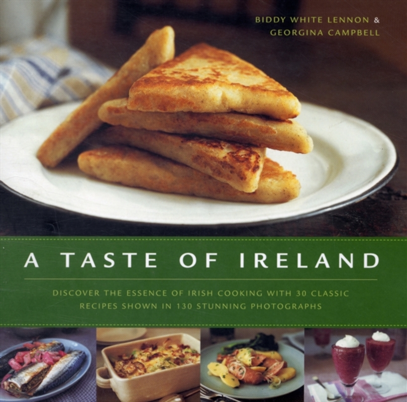 A Taste Of Ireland : Discover The Essence Of Irish Cooking With 30 Classic Recipes/Product Detail/Recipes, Food & Drink