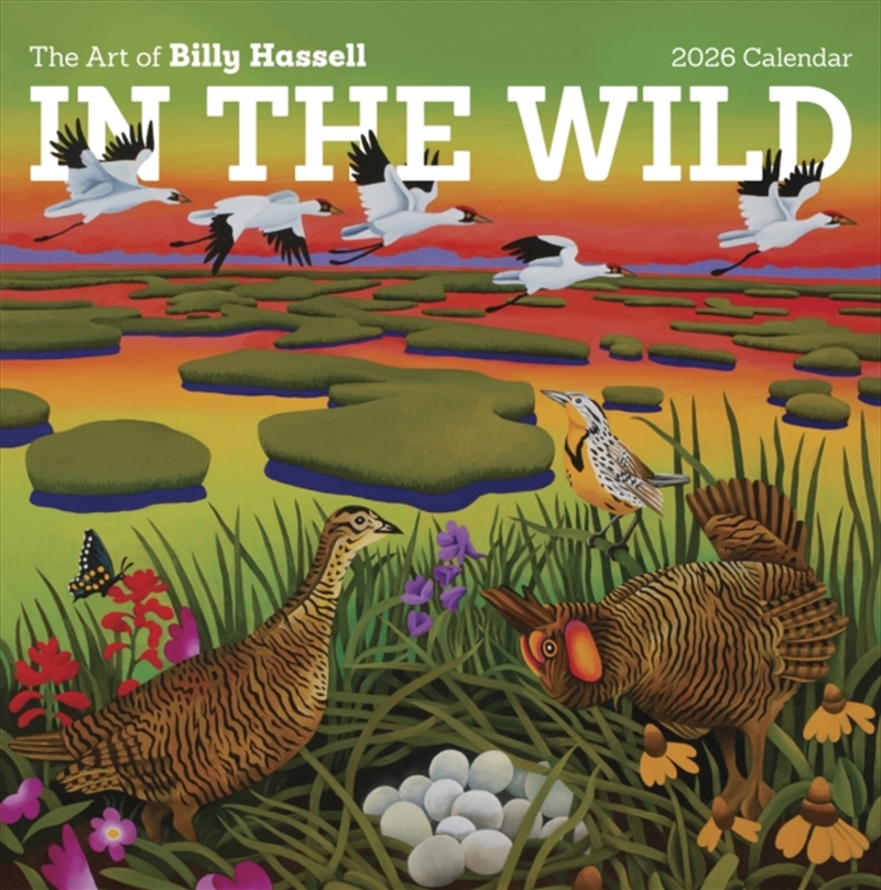 In The Wild: The Art Of Billy Hassell 2026 Wall Calendar/Product Detail/Calendars & Diaries