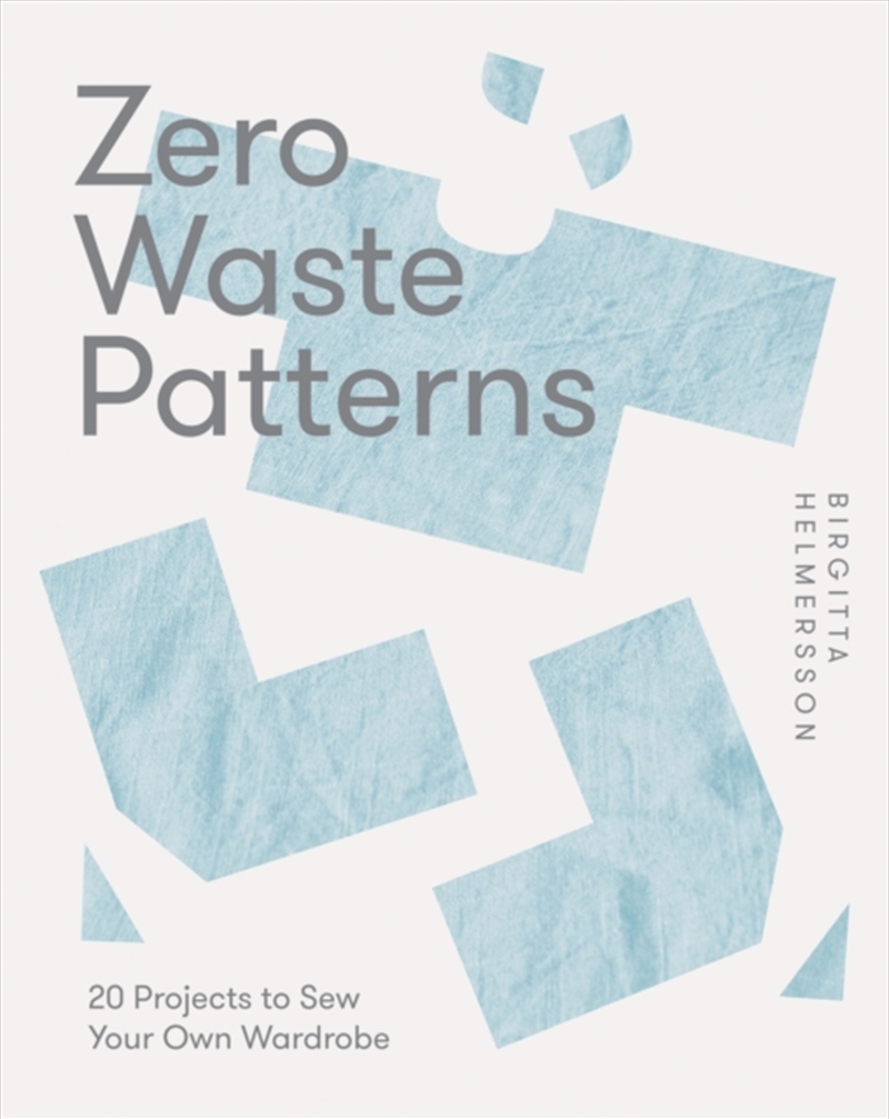 Zero Waste Patterns : 20 Projects To Sew Your Own Wardrobe/Product Detail/Crafts & Handiwork