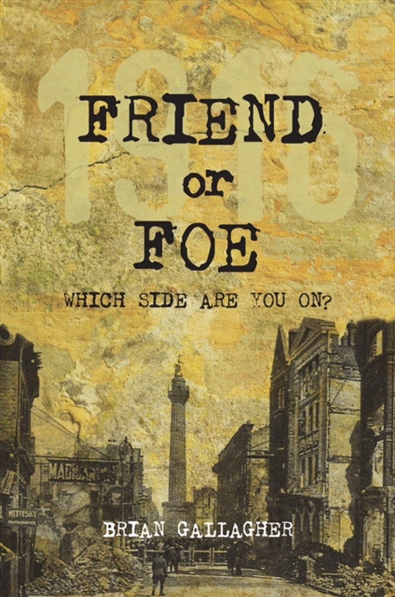 Friend Or Foe : 1916: Which Side Are You On?/Product Detail/Childrens