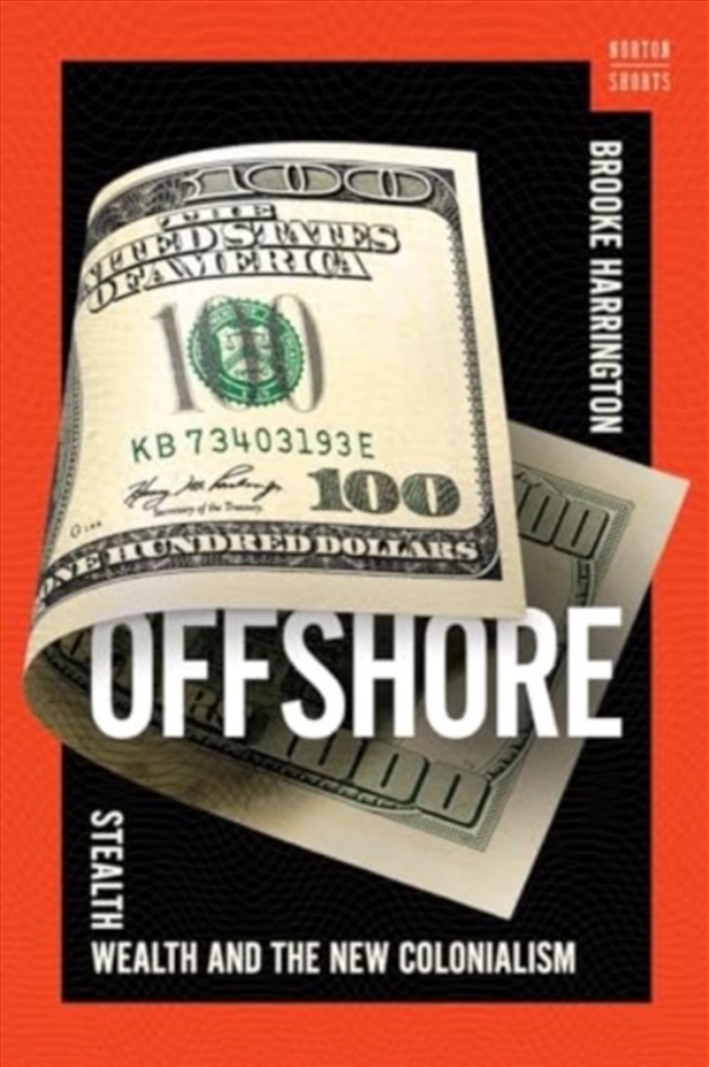 Offshore : Stealth Wealth And The New Colonialism/Product Detail/Reading