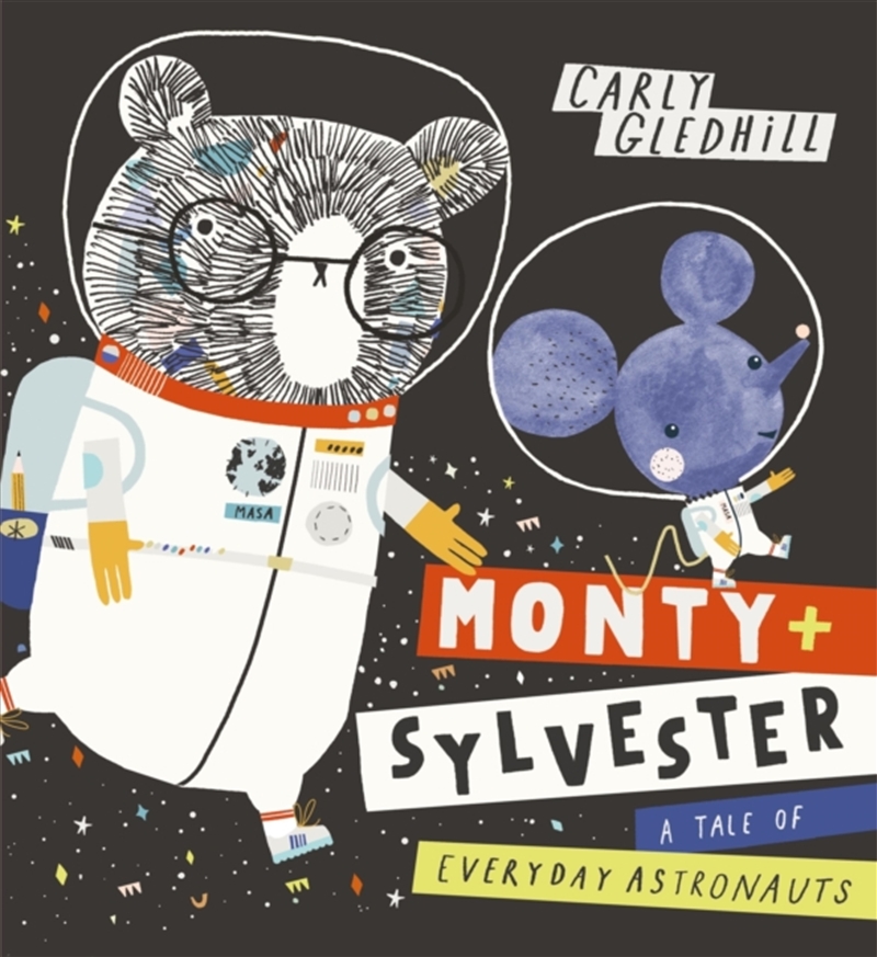 Monty And Sylvester A Tale Of Everyday Astronauts/Product Detail/Early Childhood Fiction Books