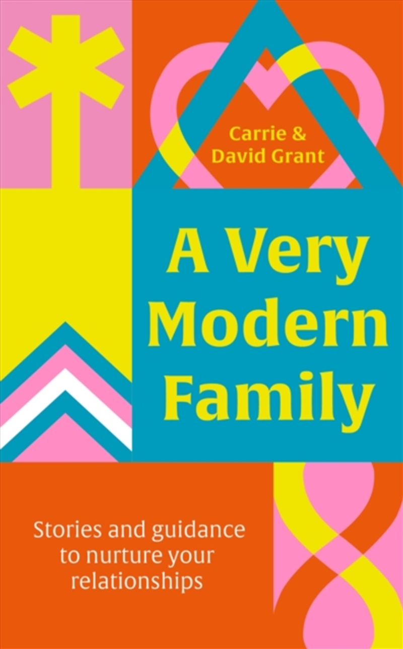 A Very Modern Family : Stories And Guidance To Nurture Your Relationships/Product Detail/Family & Health