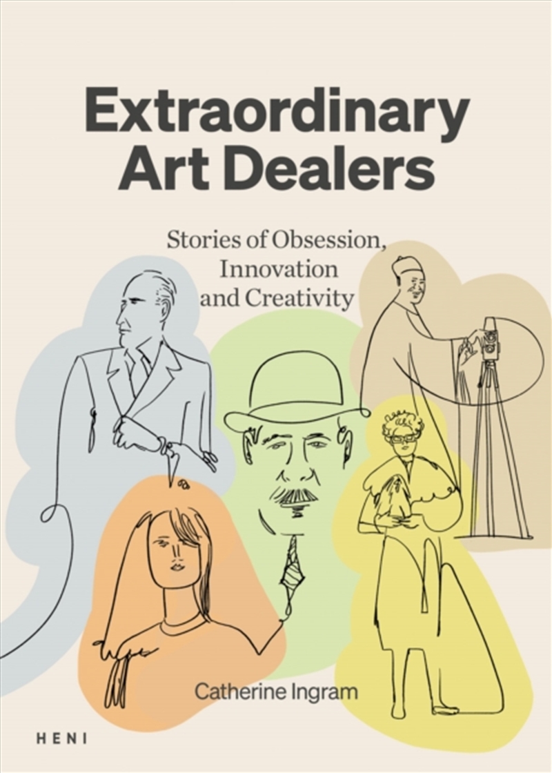Extraordinary Art Dealers : Stories Of Obsession, Innovation And Creativity/Product Detail/Art