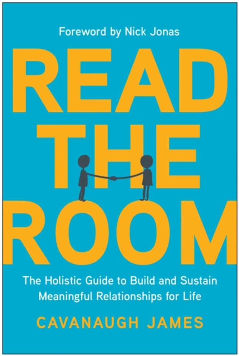Read The Room : The Holistic Guide To Build And Sustain Meaningful Relationships For Life/Product Detail/Business Leadership & Management