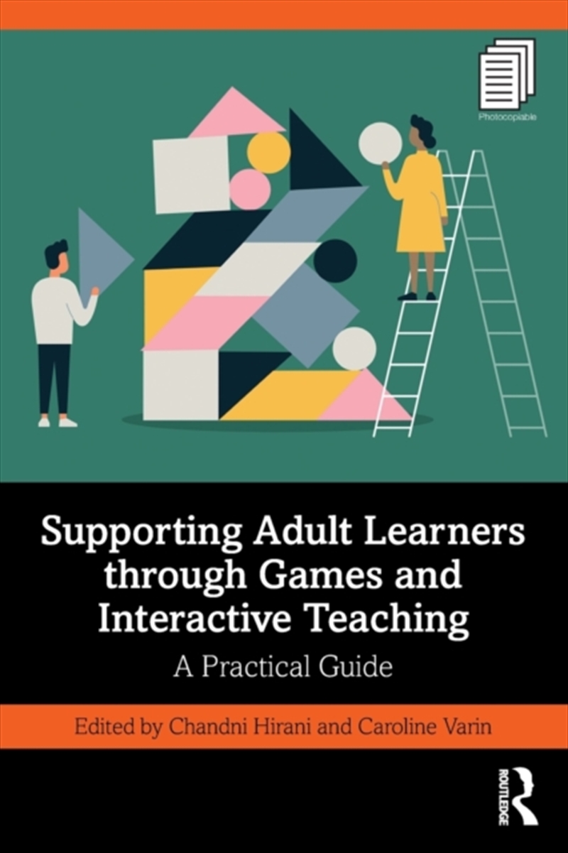 Supporting Adult Learners Through Games And Interactive Teaching : A Practical Guide/Product Detail/Teaching