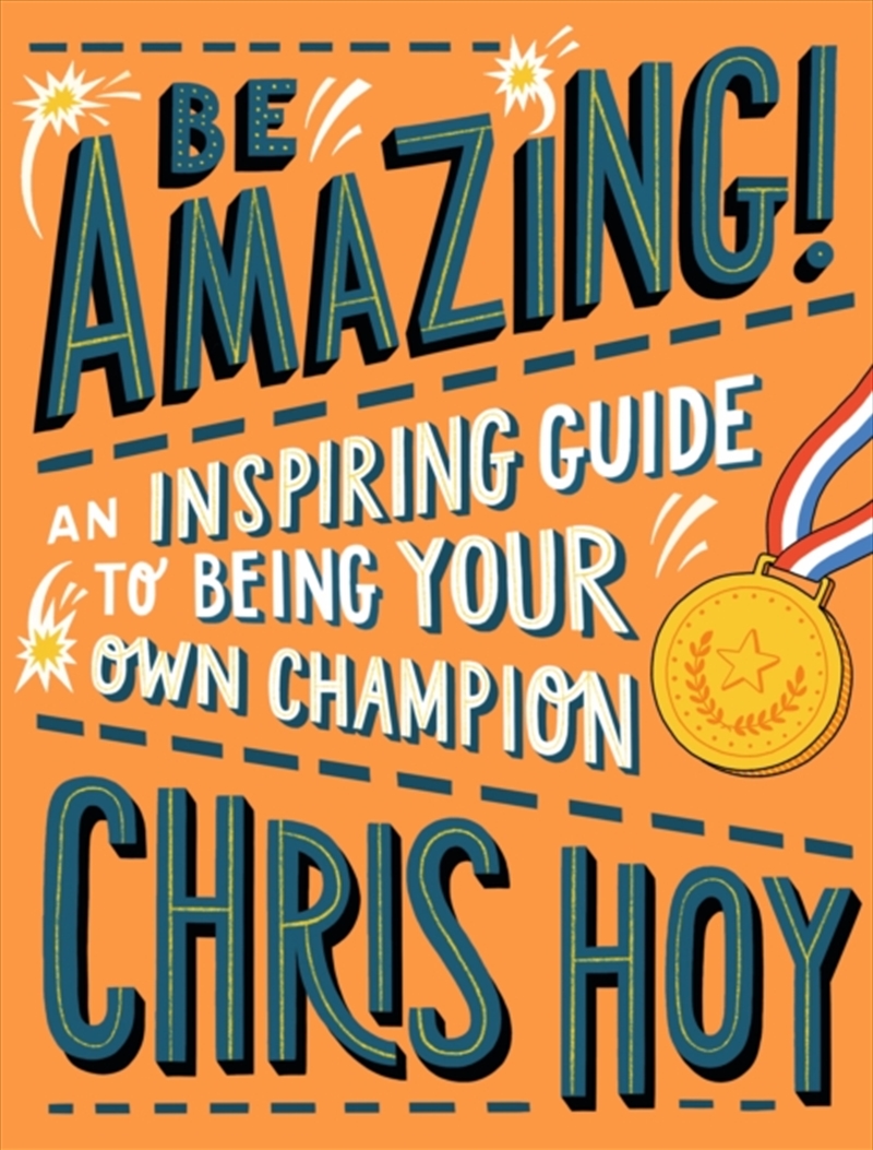 Be Amazing! An Inspiring Guide To Being Your Own Champion/Product Detail/Childrens