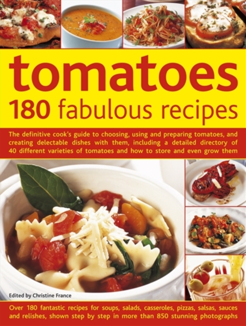Tomatoes: 180 Fabulous Recipes/Product Detail/Recipes, Food & Drink