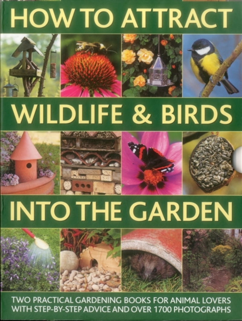 How To Attract Wildlife & Birds Into The Garden : A Practical Gardener's Guide For Animal Lovers, In/Product Detail/Teaching