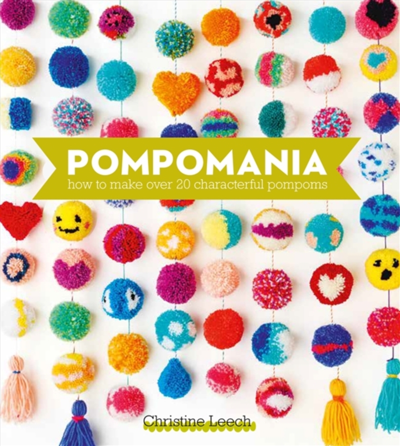 Pompomania : How To Make Over 20 Characterful Pompoms/Product Detail/Crafts & Handiwork