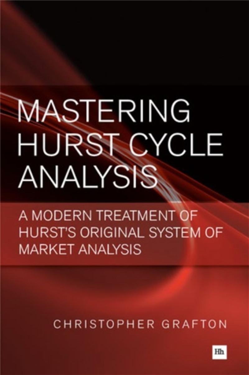 Mastering Hurst Cycle Analysis : A Modern Treatment Of Hurst's Original System Of Financial Market A/Product Detail/Business Leadership & Management
