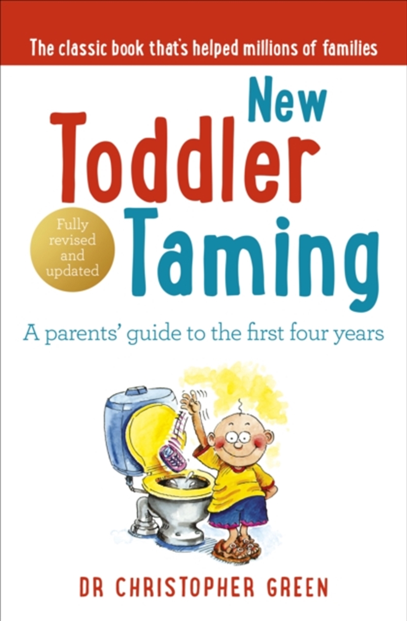New Toddler Taming : A Parents’ Guide To The First Four Years/Product Detail/Family & Health