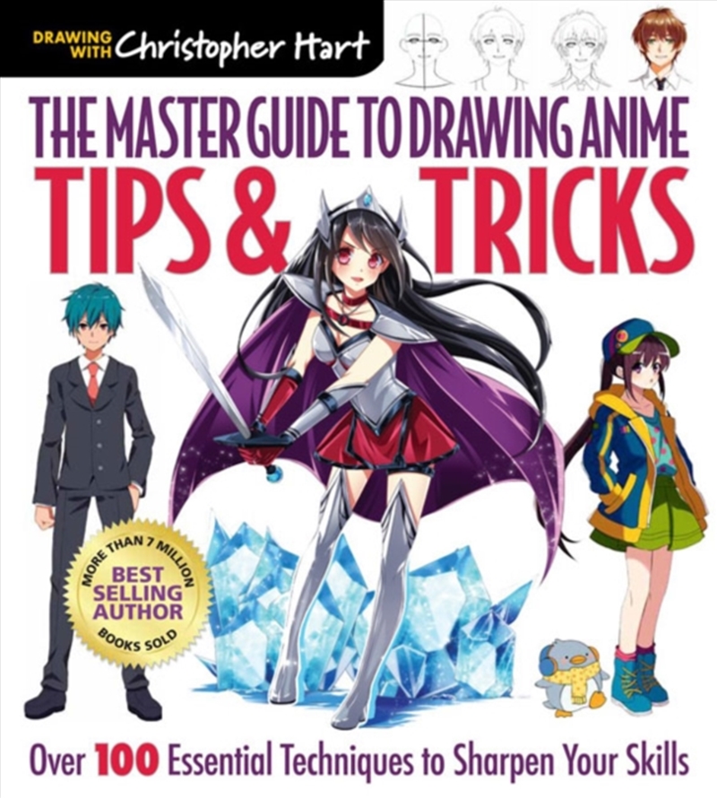 The Master Guide To Drawing Anime: Tips & Tricks : Over 100 Essential Techniques To Sharpen Your Ski/Product Detail/Crafts & Handiwork