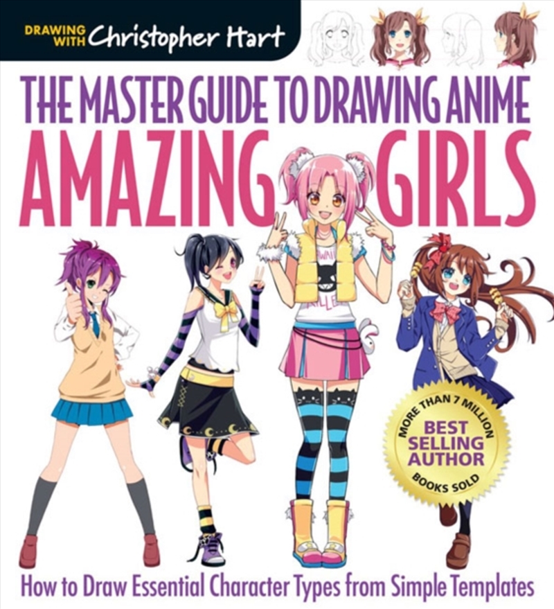 The Master Guide To Drawing Anime: Amazing Girls : How To Draw Essential Character Types From Simple/Product Detail/Crafts & Handiwork