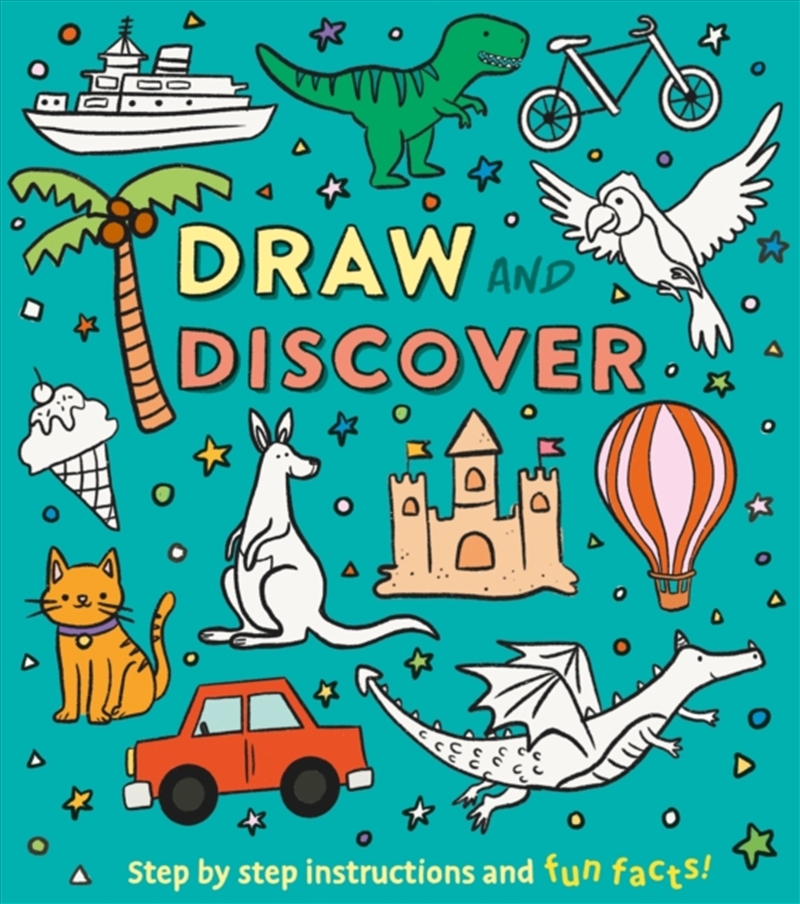 Draw And Discover : Step By Step Instructions And Fun Facts!/Product Detail/Childrens