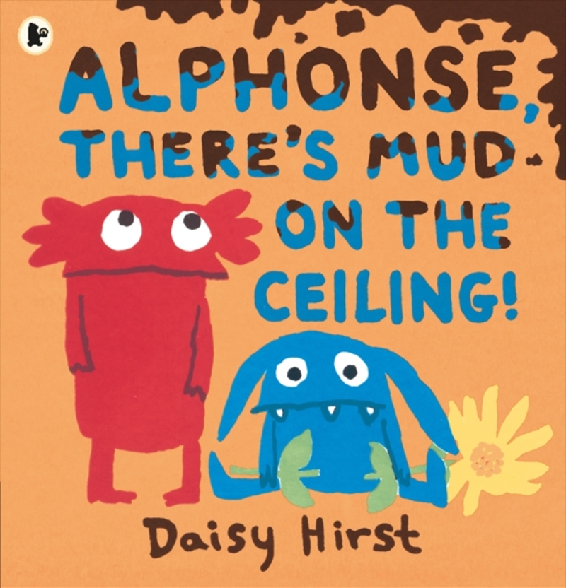 Alphonse, There's Mud On The Ceiling!/Product Detail/Early Childhood Fiction Books