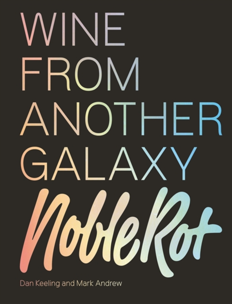 The Noble Rot Book: Wine From Another Galaxy/Product Detail/Recipes, Food & Drink