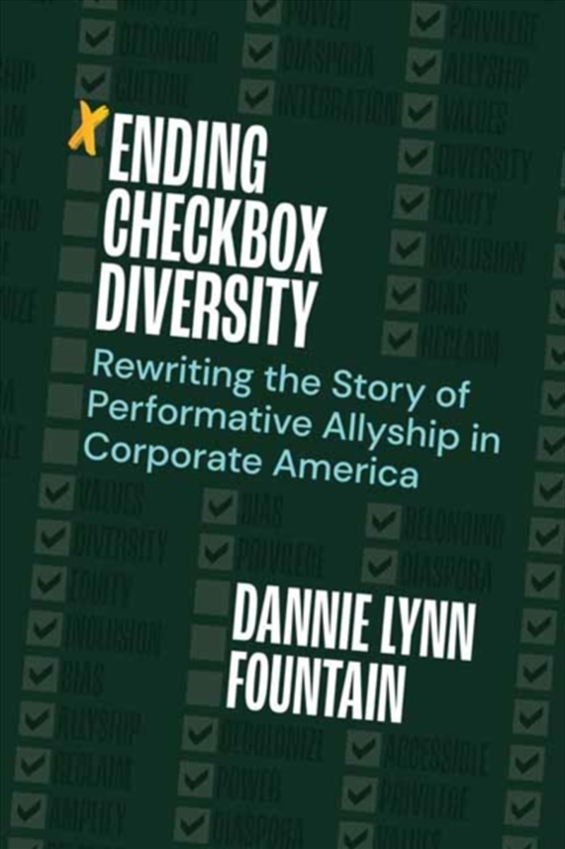 Ending Checkbox Diversity : Rewriting The Story Of Performative Allyship In Corporate America/Product Detail/Business Leadership & Management