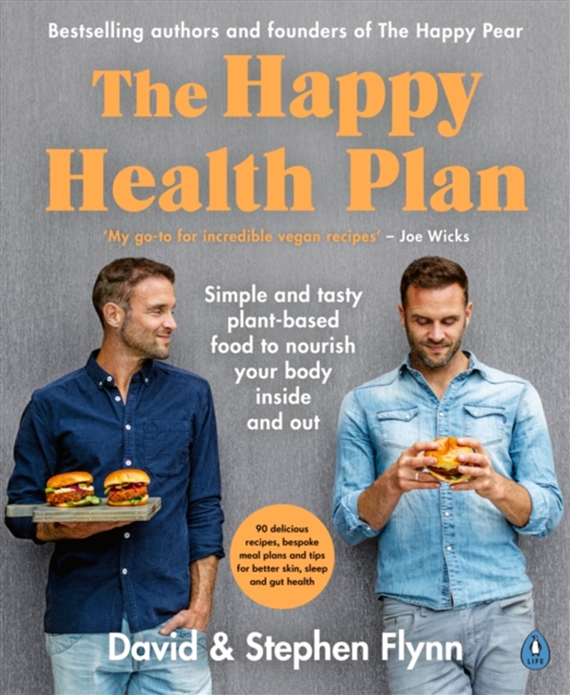 The Happy Health Plan : Simple And Tasty Plant-Based Food To Nourish Your Body Inside And Out/Product Detail/Recipes, Food & Drink