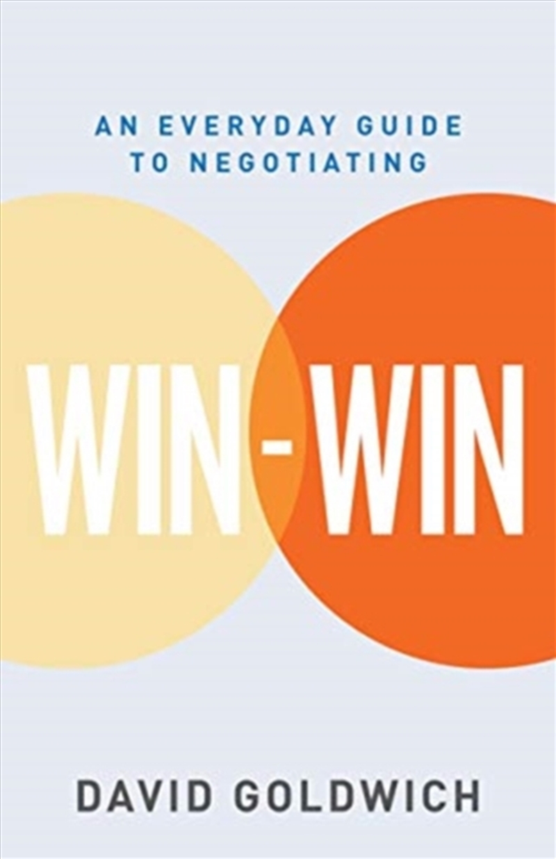 Win-Win : An Everyday Guide To Negotiating/Product Detail/Business Leadership & Management