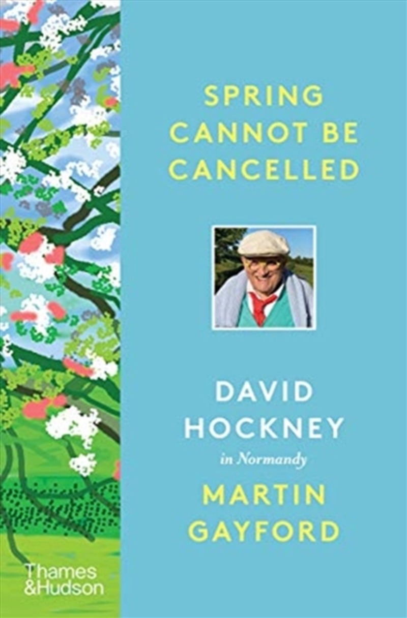 Spring Cannot Be Cancelled : David Hockney In Normandy/Product Detail/Art