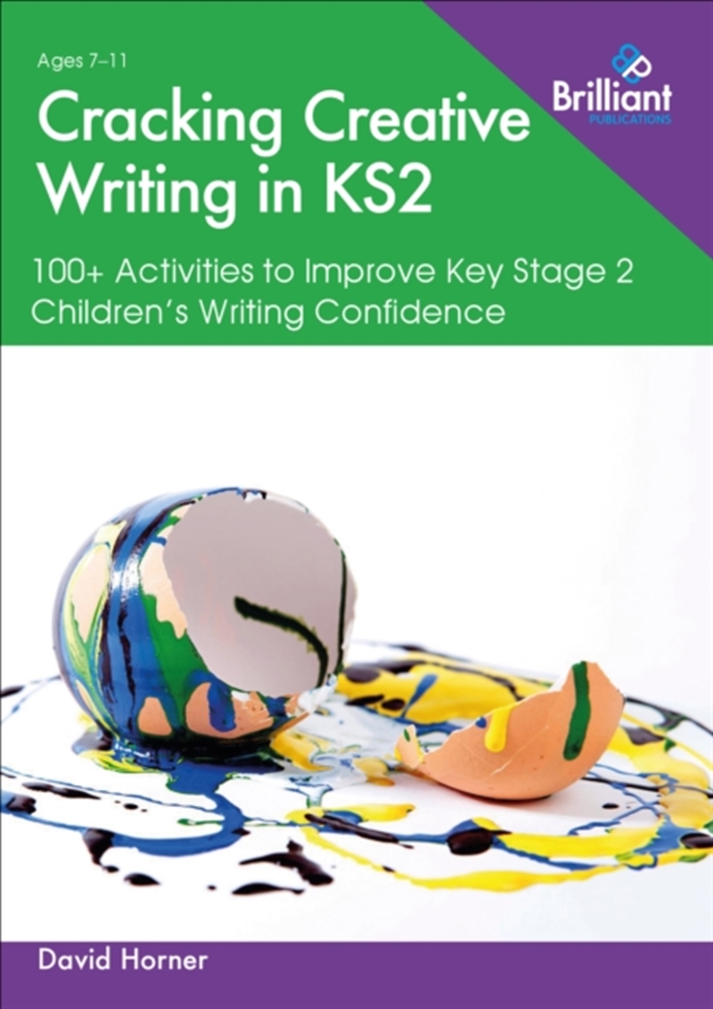 Cracking Creative Writing In Ks2 : 100+ Activities To Improve Key Stage 2 Children's Writing Confide/Product Detail/Teaching