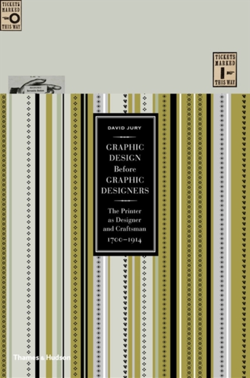 Graphic Design Before Graphic Designers : The Printer As Designer And Craftsman 1700 - 1914/Product Detail/Art