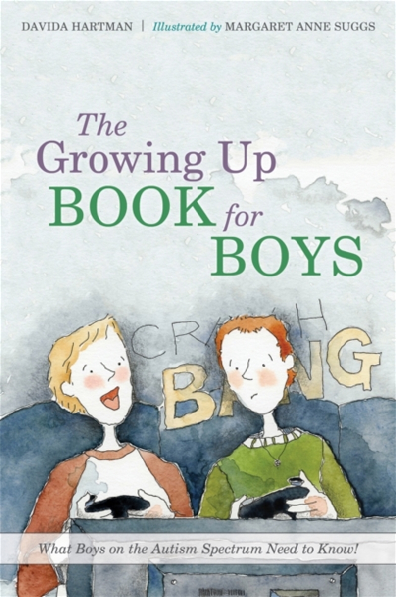 The Growing Up Book For Boys : What Boys On The Autism Spectrum Need To Know!/Product Detail/Family & Health