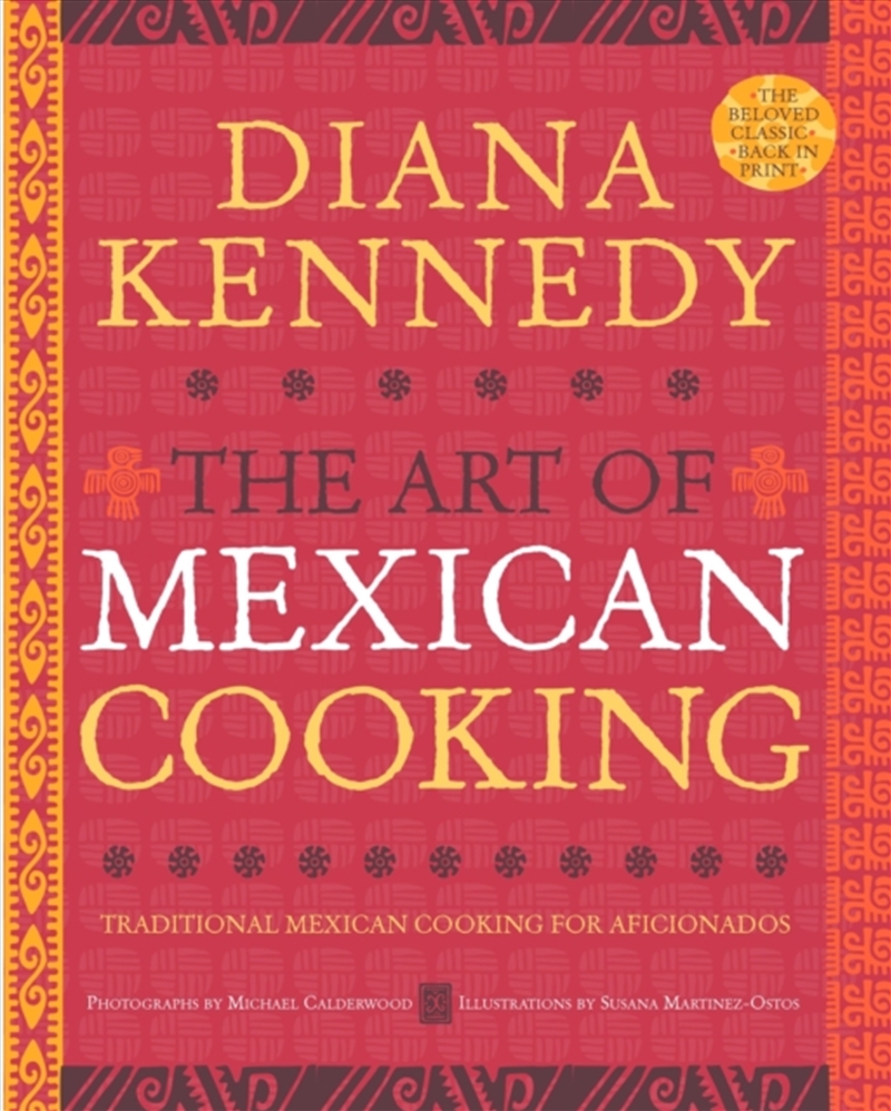 The Art Of Mexican Cooking : Traditional Mexican Cooking For Aficionados: A Cookbook/Product Detail/Recipes, Food & Drink