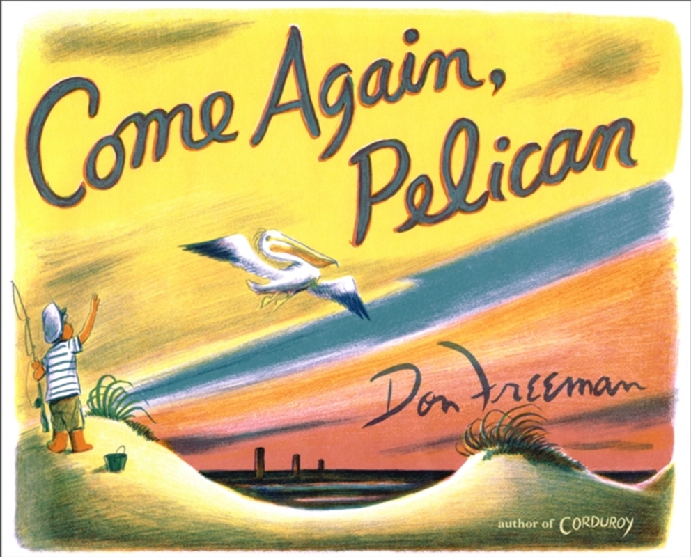 Come Again, Pelican/Product Detail/Early Childhood Fiction Books